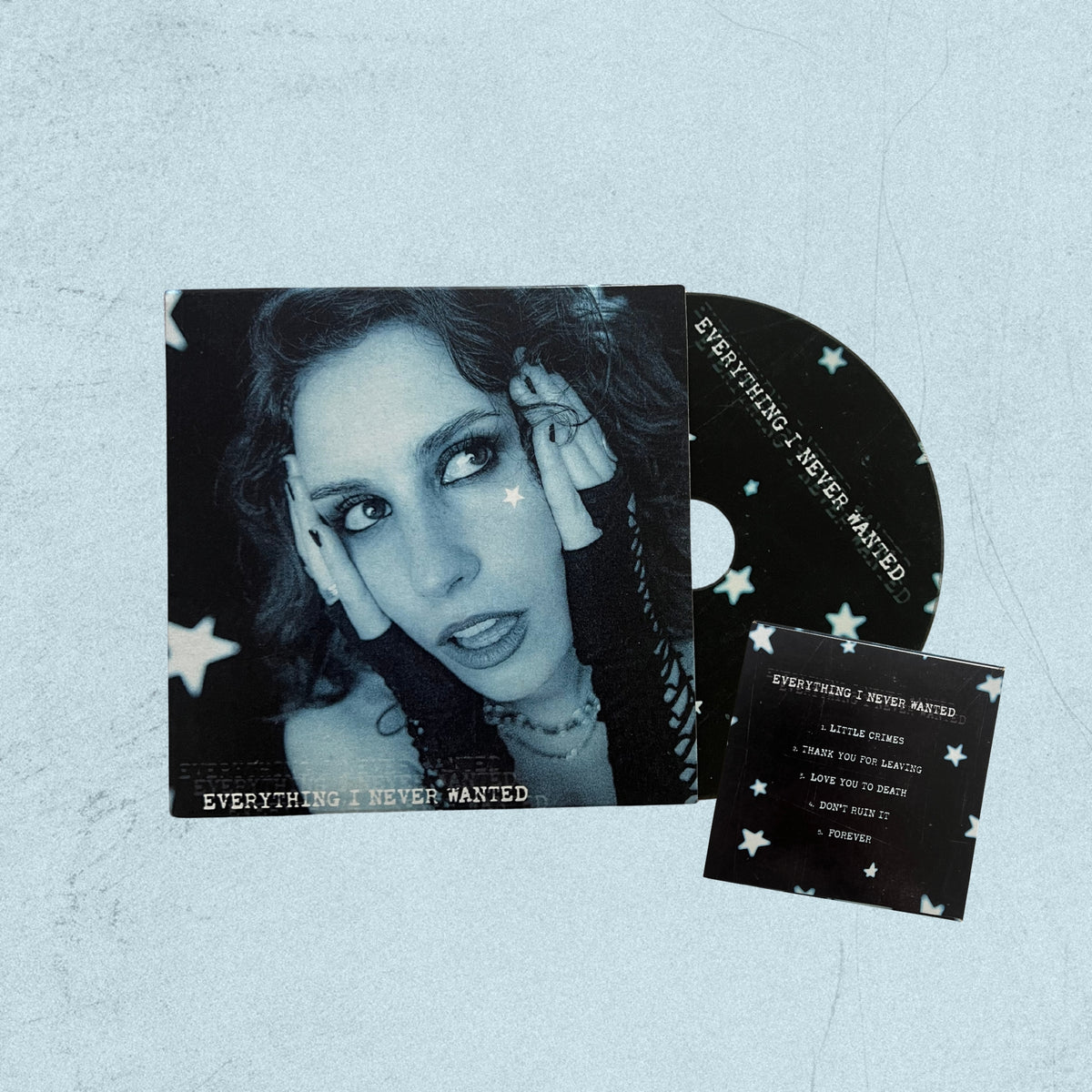Everything I Never Wanted CD (SIGNED)