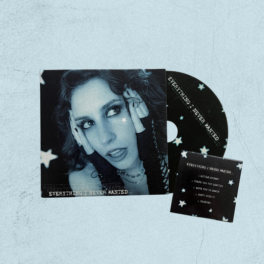 Everything I Never Wanted CD (SIGNED)